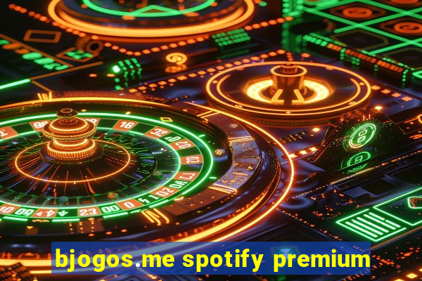 bjogos.me spotify premium